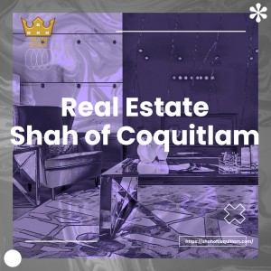 Shah of Coquitlam – Real Estate Services